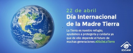 Hoy 22 de abril desde el Ministerio de Ambiente y Desarrollo Sostenible y el Instituto de Hidrología, Meteorología y Estudios Ambientales -IDEAM celebramos el Día Internacional de la Madre Tierra