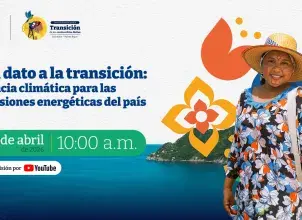 Del dato a la acción: la información que impulsa la transición energética de Colombia. Un espacio clave para entender cómo la información impulsa decisiones que están transformando el país.
