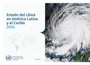 Estado del clima en América Latina y el Caribe 2025