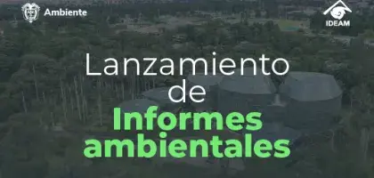 Monitoreo ambiental para la vida: lanzamiento de publicaciones de Estudios Ambientales